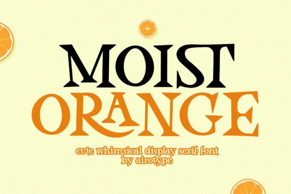 Moist Orange: A Cute & Charming Serif Font
