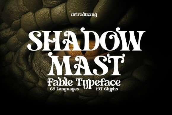 Shadowmast: The Storybook Serif That Turns Words Into Wonder